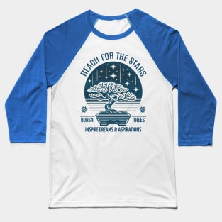 Dreams Reaching for the Cosmos: Bonsai as a Beacon of Inspiration Baseball T-Shirt